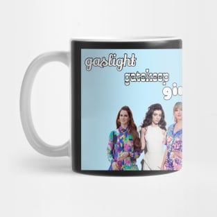 Gaslight Gatekeep Girlboss Mug